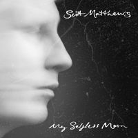 Scott Matthews - My Selfless Moon (Acoustic Radio Edit)
