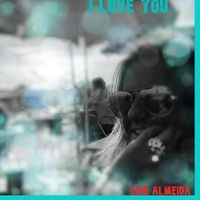 Luis Almeida - I Love You