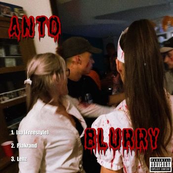 Anto - Blurry