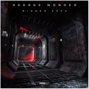 George Wonder - Bigger 2023