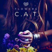 C.A.T. - Flowers