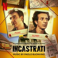 Paolo Buonvino - Incastrati! (Soundtrack from the Netflix Series)
