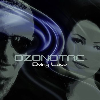 OZONOTRE - Dying Love (Radio Edit)