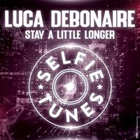 Luca Debonaire - Stay a Little Longer (Sunset Strip Mix)