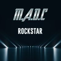 M.a.d.c - Rockstar