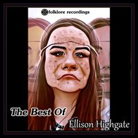 Ellison Highgate - The Best of Ellison Highgate