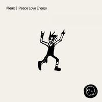 Fleax - Peace Love Energy