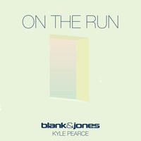 Blank & Jones feat. Kyle Pearce - On the Run
