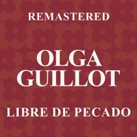 Olga Guillot - Libre de pecado (Remastered)