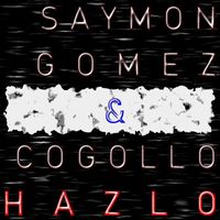 Saymon Gomez & Cogollo - Hazlo