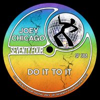 Joey Chicago - Do It To It