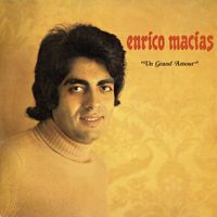 Enrico Macias - Un grand amour