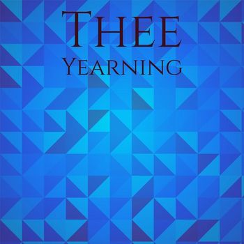 Various Artists - Thee Yearning