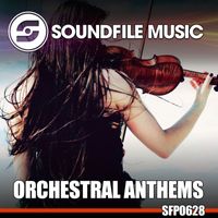 Soundfile Music - Orchestral Anthems
