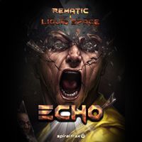 Liquid Space, Rematic - Echo