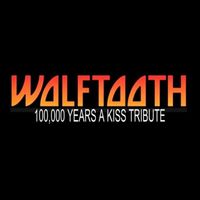 Wolftooth - 100,000 Years (Kiss Tribute)