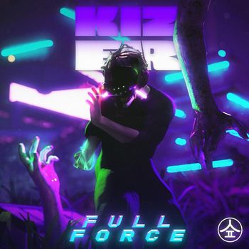Kizer - Full Force
