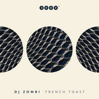 DJ Zombi - French Toast