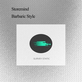 Storemind - Barbaric Style