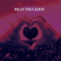 Billy Dha Kidd - Amor Para Siempre (Te Amo, Fuerza, Bebe Dame, Te Quiero Besar, Me Porto Bonito, Amor Corrido Tumbado, Trap Latino)