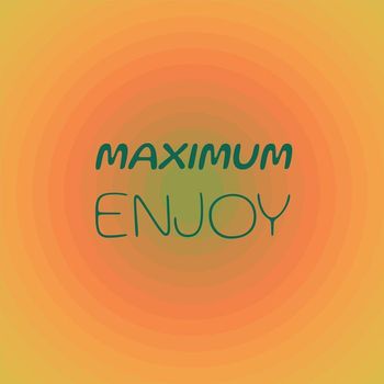 Various Artists - Maximum Enjoy