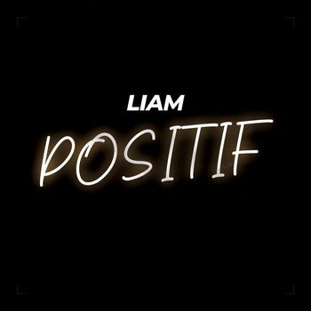 Liam - Positif