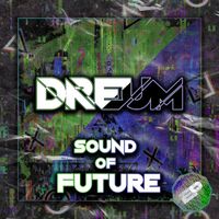 Dreum - Sound Of Future
