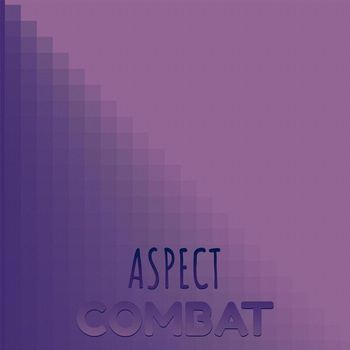 Various Artists - Aspect Combat