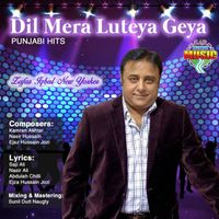 Zafar Iqbal - Dil Mera Luteya Geya