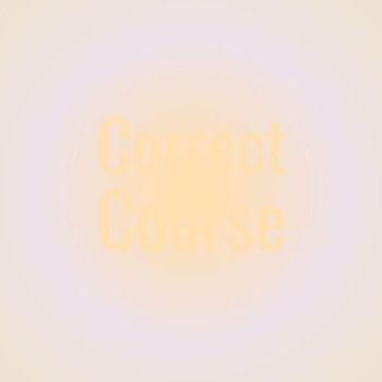 Various Artists - Correct Course
