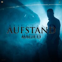 Magico - Aufstand