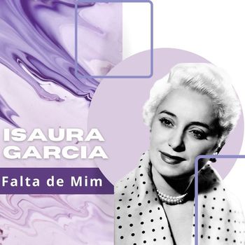 Isaura Garcia - Falta de Mim - Isaura Garcia