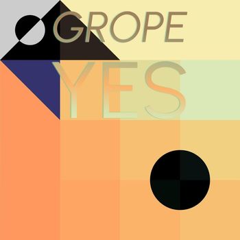 Various Artists - Grope Yes