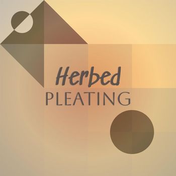 Various Artists - Herbed Pleating