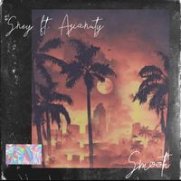 Sney (feat. Azianuty) - Smooth (Explicit)