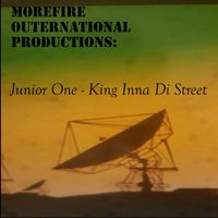 Junior 1 - King Inna Di Street