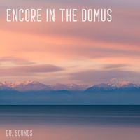 Dr. Sounds - Encore In The Domus