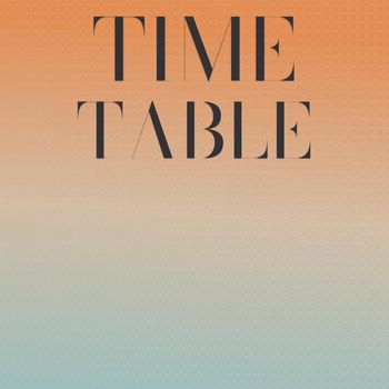 Various Artists - Time Table