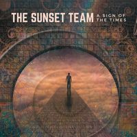 The Sunset Team - A Sign of the Times
