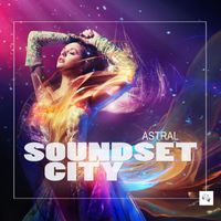 Soundset City - Astral
