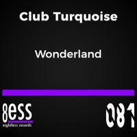 Club Turquoise - Wonderland