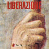 Claudio Chieffo - Liberazione