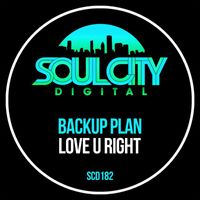 Backup Plan - Love U Right