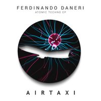 Ferdinando Daneri - Atomic Techno EP