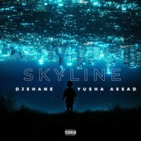 DJ Shane - SKYLINE (Explicit)