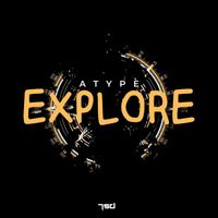 Atype - Explore