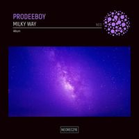 Prodeeboy - Milky Way [Album]