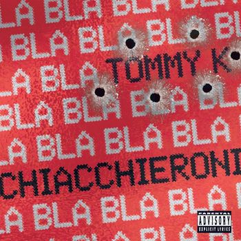Tommy K - Chiacchieroni (Explicit)