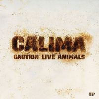 Calima - CAution LIve aniMAls