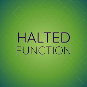 Various Artists - Halted Function